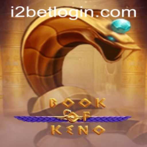 Exploring BookOfKeno and i2bet PH Login