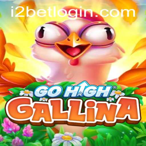 Exploring the Exciting World of GoHighGallina and the Role of i2bet PH Login