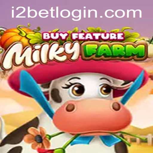Exploring the Exciting World of MilkyFarmBuyFeature and i2bet PH Login